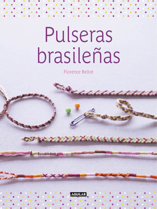 Title details for Pulseras brasileñas by Florence Bellot - Available